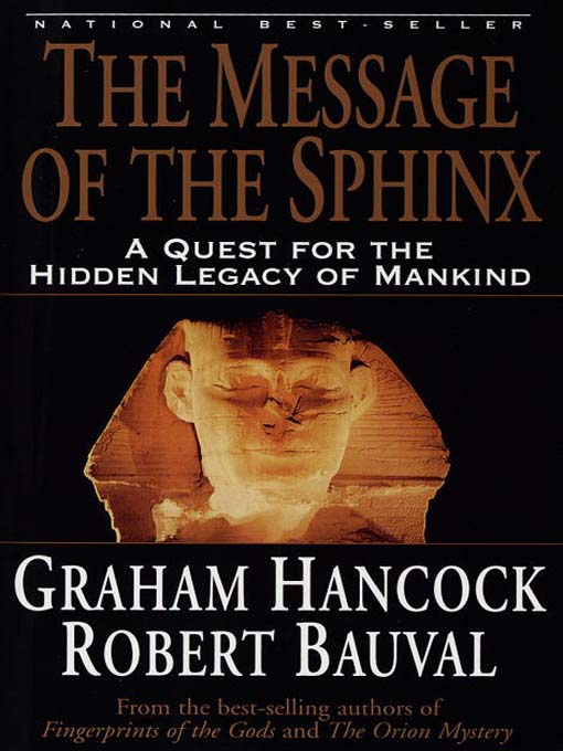 Title details for The Message of the Sphinx by Graham Hancock - Available